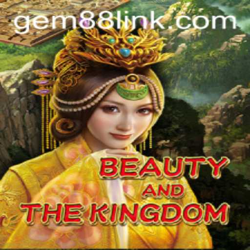 Explore the Enchanting World of BeautyAndTheKingdom with Gem88