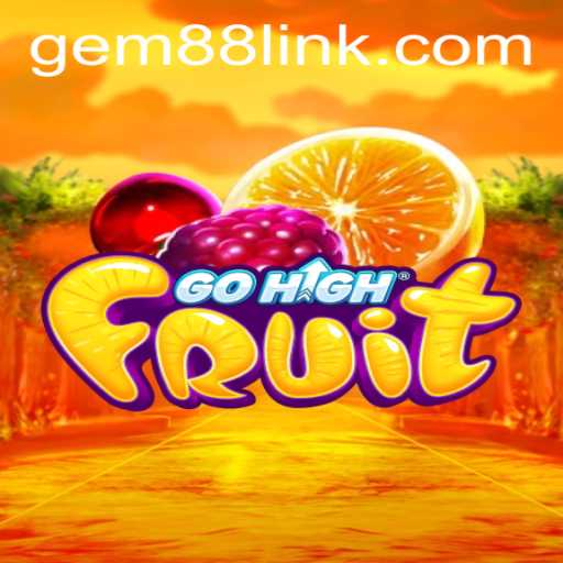 Discover the World of GoHighFruit: A Comprehensive Guide to Gem88's Latest Gaming Sensation