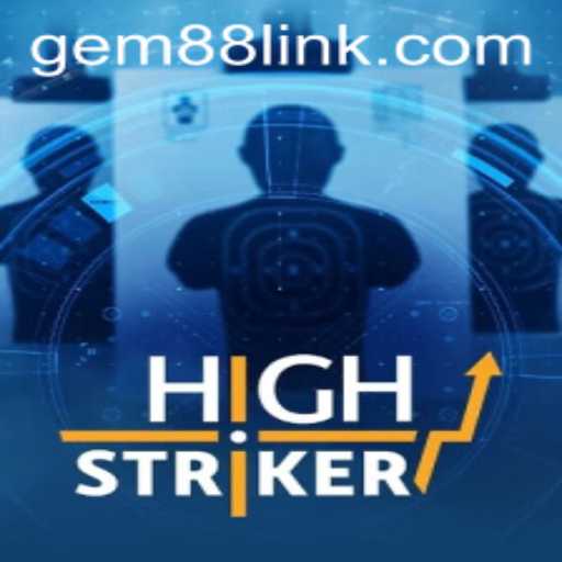 The Thrilling World of HighStriker: A New Era with Gem88