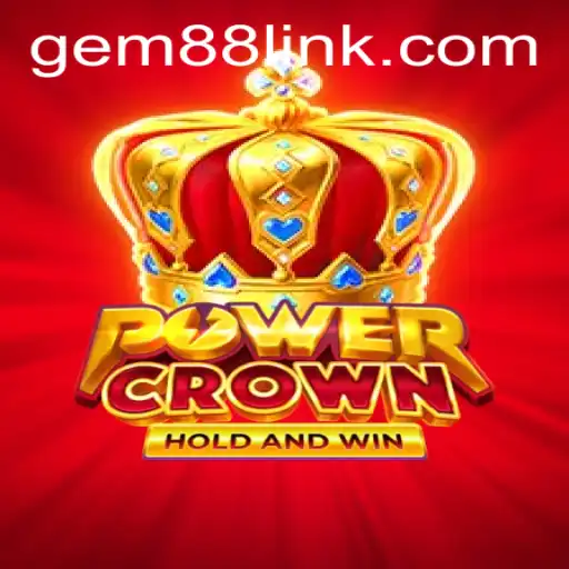 Unveiling the Thrilling World of PowerCrown and Gem88