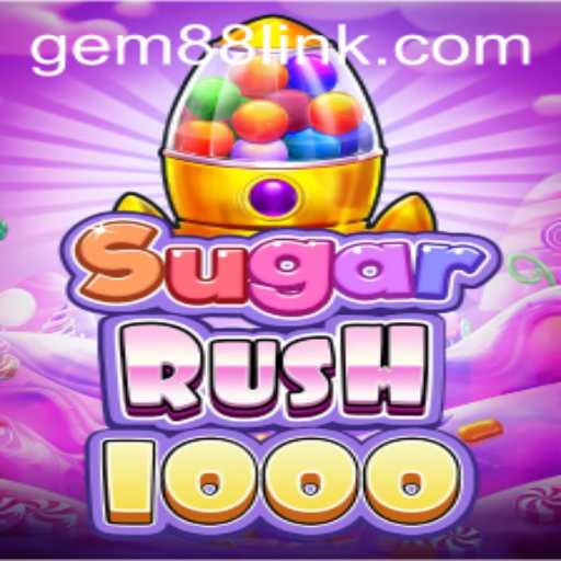 Unveiling SugarRush1000: A Thrilling Quest Infused with Gem88